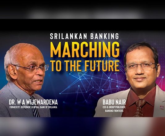Srilankan Banking – Marching to the Future | Dr. W A Wijewardena