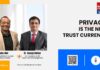 Privacy is the new trust currency- Promo